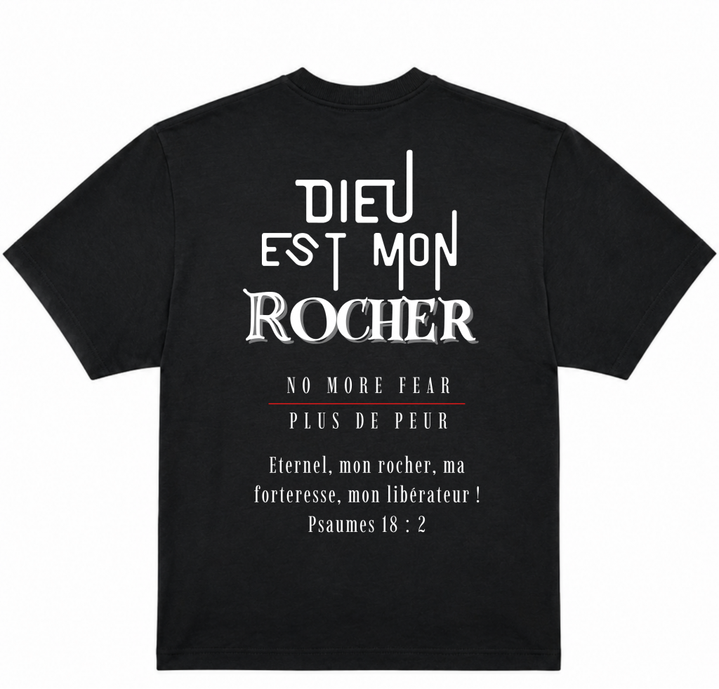 Tee shirt NO MORE Fear - Dieu est mon Rocher.