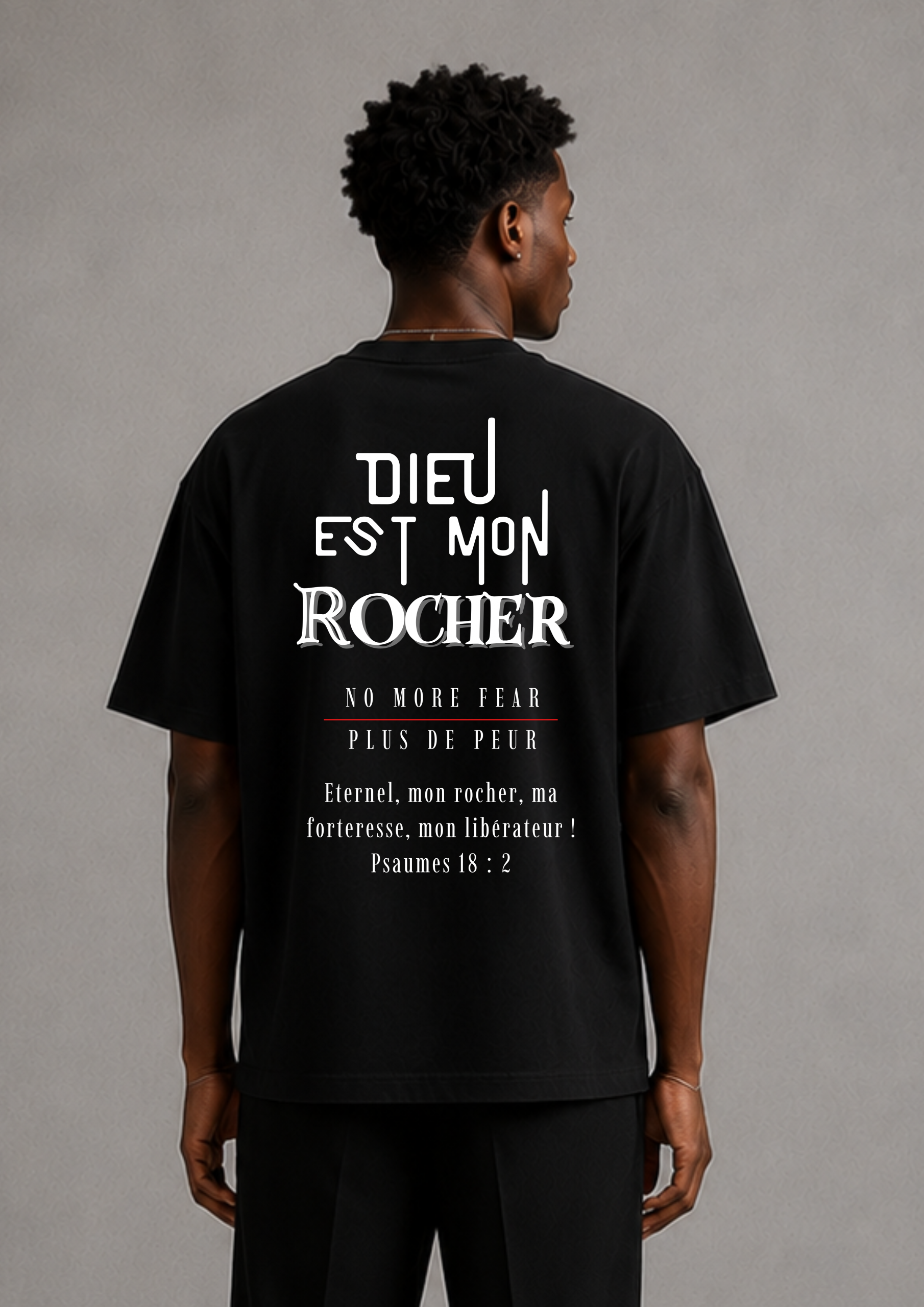 Tee shirt NO MORE Fear - Dieu est mon Rocher. – Image 3